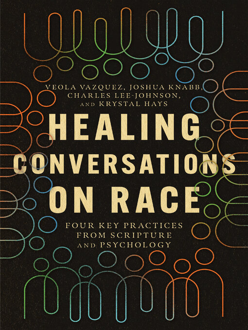 Title details for Healing Conversations on Race by Veola Vazquez - Available